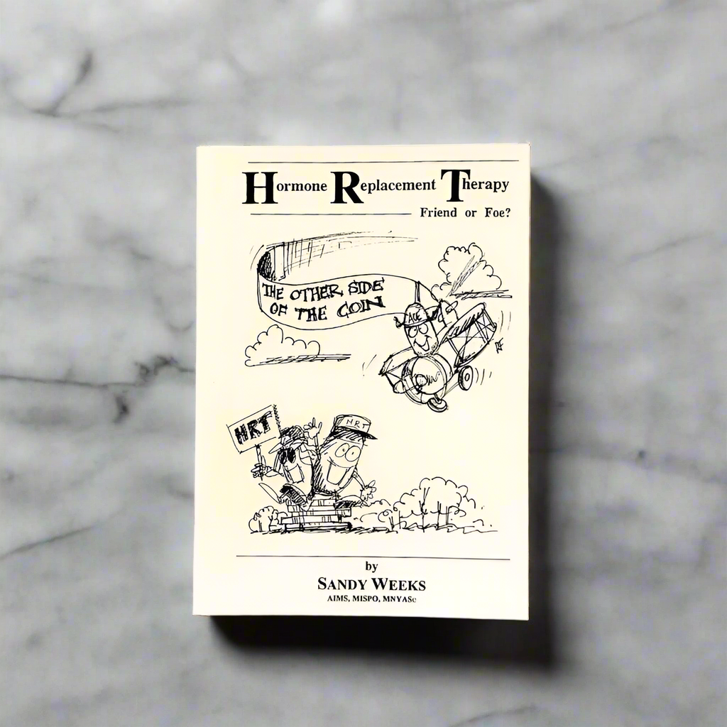 Hormone Replacement Therapy - Friend or Foe? All the medical facts by Sandy Weeks.
