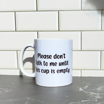 Mug - Please Don't Talk To Me