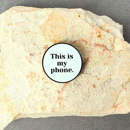 Phone Grip - This Is My Phone