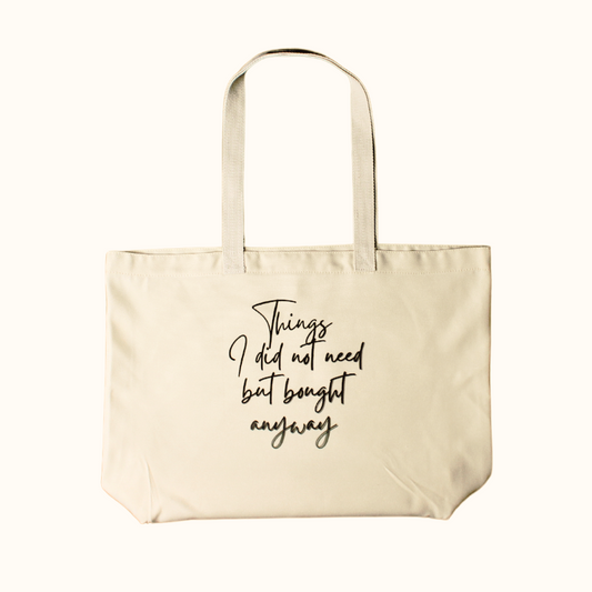 Wide Tote Bag - Things I Didn't Need
