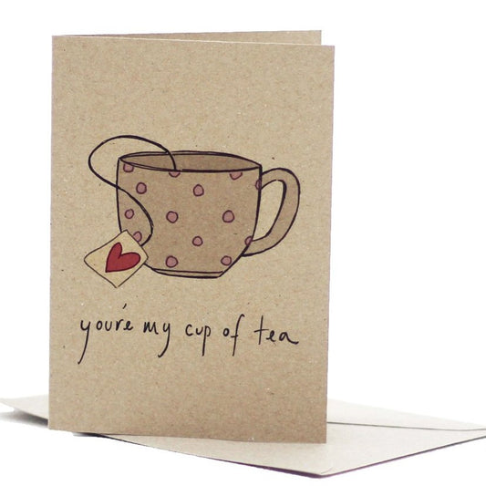 Environmentally Conscious Greeting Cards: Hand-Illustrated and Printed on 100% Recycled Materials. You're My Cup Of Tea design