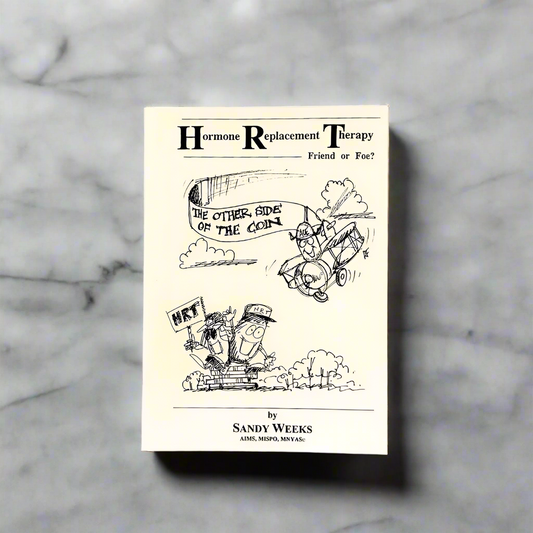 Hormone Replacement Therapy - Friend or Foe? All the medical facts by Sandy Weeks.