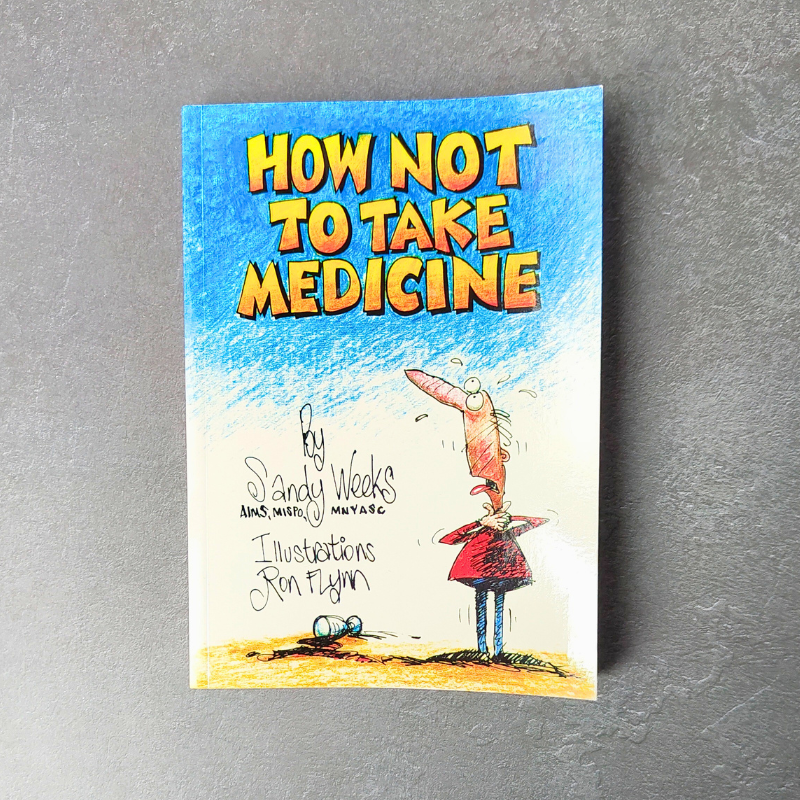 Medical information book by Sandy Weeks. 