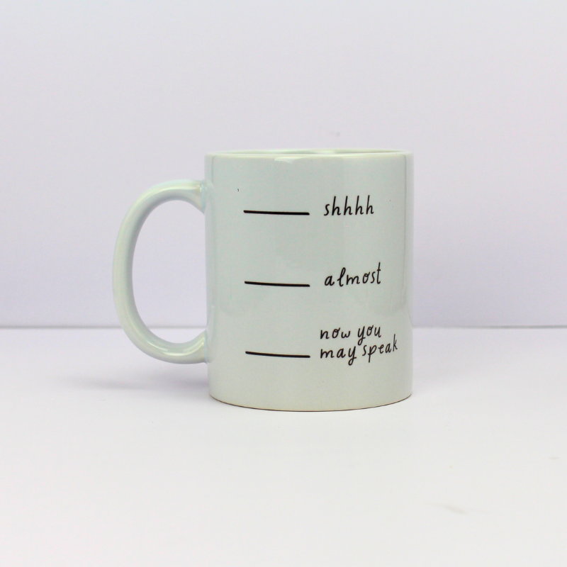 Mug - Now You May Speak