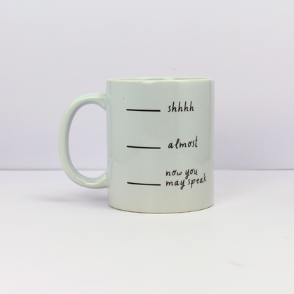 Mug - Now You May Speak