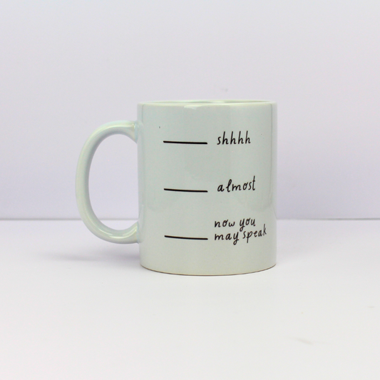 Mug - Now You May Speak