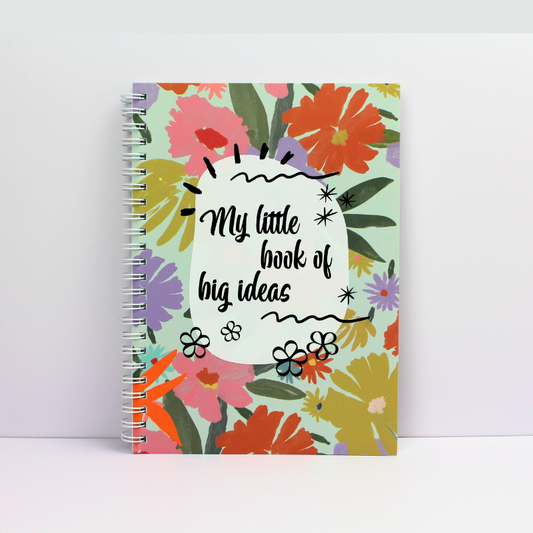 5 Notebook | Floral Notepad | Journal | Diary | My Little Book Of Big Ideas | Floral Print | Bullet Journal