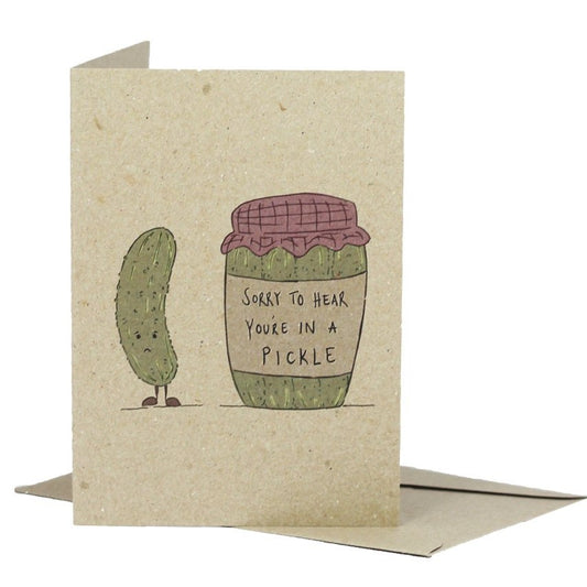 Environmentally Conscious Greeting Cards: Hand-Illustrated and Printed on 100% Recycled Materials. Sorry To Hear You're In A Pickle design