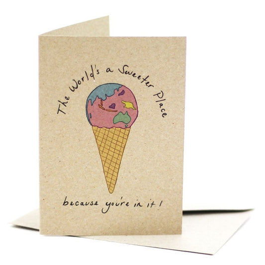 Environmentally Conscious Greeting Cards: Hand-Illustrated and Printed on 100% Recycled Materials. The World's A Sweeter Place because you're in it design